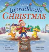 A Little Labradoodle Christmas: A Rhyming Picture Book About the Power of Family, Love, and Kindness