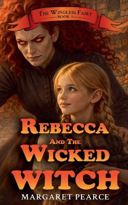 Rebecca and the Wicked Witch