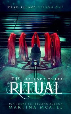 The Ritual: Season One Episode Three