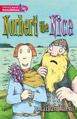 Literacy World Satellites Fiction Stg 2 Norbert the Nice