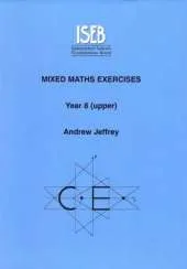 Mixed Maths Exercises Pupil's Book: Year 8 (Upper)