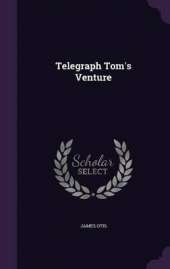 Telegraph Tom's Venture