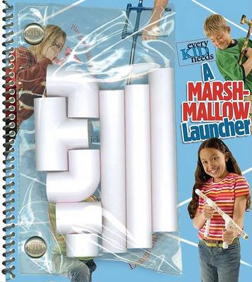 Every Kid Needs a Marshmallow Launcher
