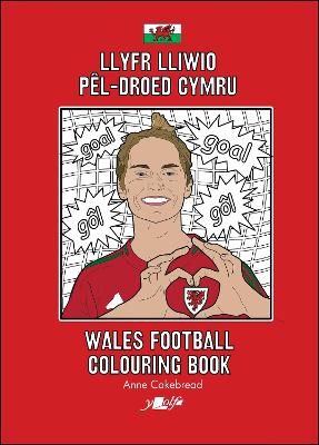 Llyfr Lliwio Pêl-droed Cymru | Wales Football Colouring Book  NEW EDITION