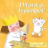 I Want a Trumpet!