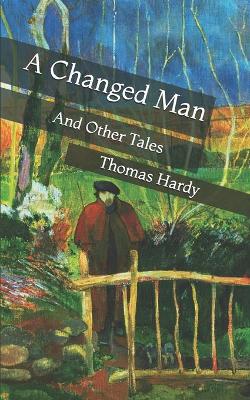 A Changed Man: And Other Tales