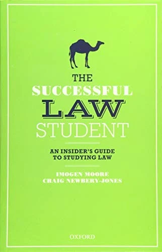The Successful Law Student: The Insider's Guide to Studying Law