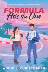 Formula He’s the One: An Opposites-Attract, Modern Fairytale in a European Summer Escape