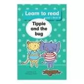 Learn to read (Level 1 Book 10): Tippie and the bug