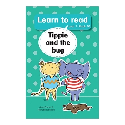 Learn to read (Level 1 Book 10): Tippie and the bug