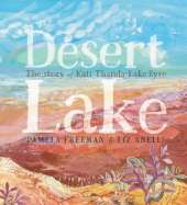 Desert Lake: The Story of Kati Thanda–Lake Eyre