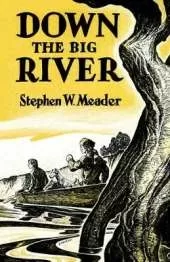 Down The Big River