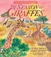 Protecting the Planet: The Season of Giraffes