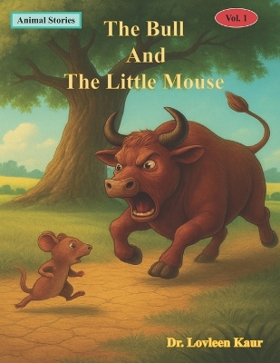 The Bull And The Little Mouse: Animal Stories