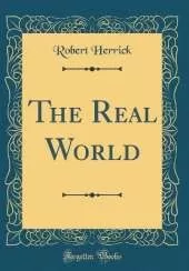 The Real World (Classic Reprint)