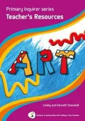 Primary Inquirer series: Art Teacher Book: Pearson in partnership with Putting it into Practice