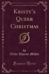 Kristys Queer Christmas (Classic Reprint)