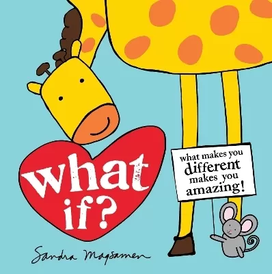 What If?: What makes you different makes you amazing!