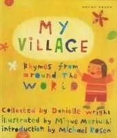 My Village: Rhymes from Around the World