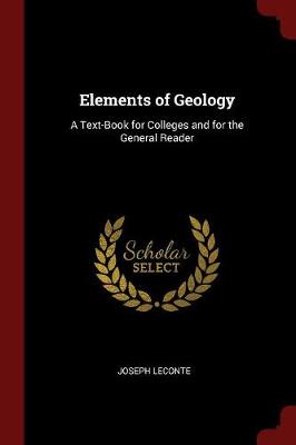 Elements of Geology: A Text-Book for Colleges and for the General Reader