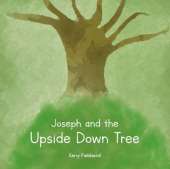 Joseph and the Upside Down Tree