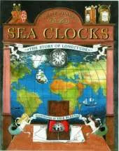 Sea Clocks: The Story of Longitude