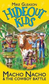 Macho Nacho & the Cowboy Battle: Book 4