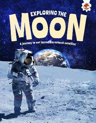 Exploring the Moon: A journey to our incredible natural satellite!