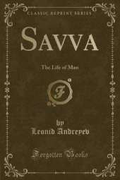 Savva: The Life of Man (Classic Reprint)