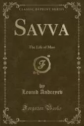 Savva: The Life of Man (Classic Reprint)
