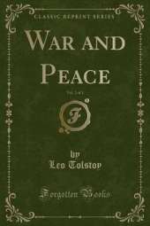 War and Peace, Vol. 2 of 3 (Classic Reprint)