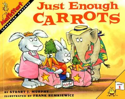 Just Enough Carrots: MathStart Level 1: Comparing Amounts
