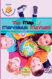 The Map of Marvelous Mayhem: Wild Worlds, Strange Clues, and Laugh-Out-Loud Surprises