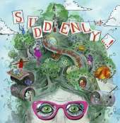 Suddenly...!
