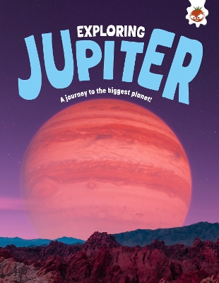 Exploring Jupiter: A journey to the biggest planet!