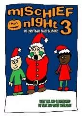 Mischief Night 3: The Christmas Beard Blunder