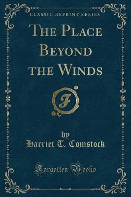 The Place Beyond the Winds (Classic Reprint)