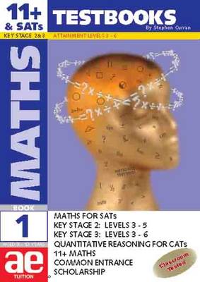 11+ Maths: Maths for SATS, 11+, and Common Entrance