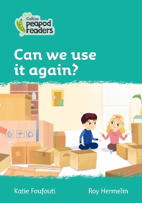 Can we use it again?: Level 3