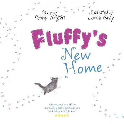 Fluffy's New Home: A funny and heartwarming true story about a stray cat