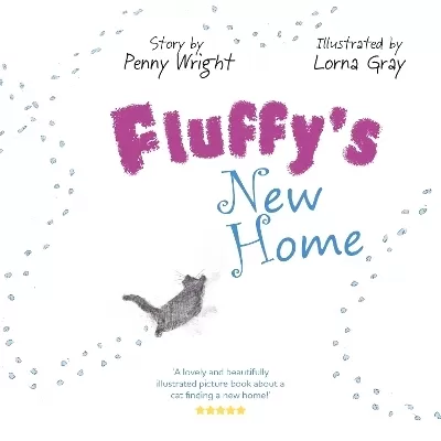 Fluffy's New Home: A funny and heartwarming true story about a stray cat
