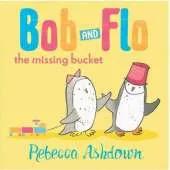 Bob and Flo and the Missing Bucket
