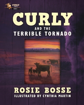Curly and the Terrible Tornado: (Book #3, Second Edition)