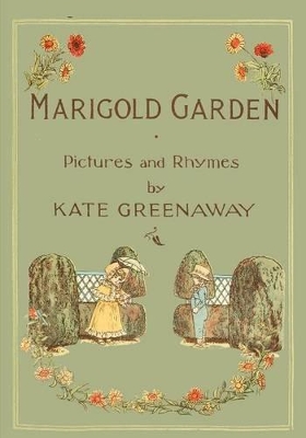 Marigold Garden: Pictures And Rhymes