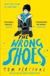 The Wrong Shoes: The vital new novel from the bestselling creator of Big Bright Feelings