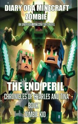 The End Peril: Chronicles of Charles and Tina
