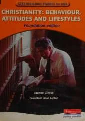 Religious Studies for AQA: Christianity: Behaviour, Attitudes & Lifestyles Foundation Edit