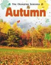 The Changing Seasons: Autumn