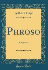 Phroso: A Romance (Classic Reprint)