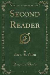 Second Reader (Classic Reprint)